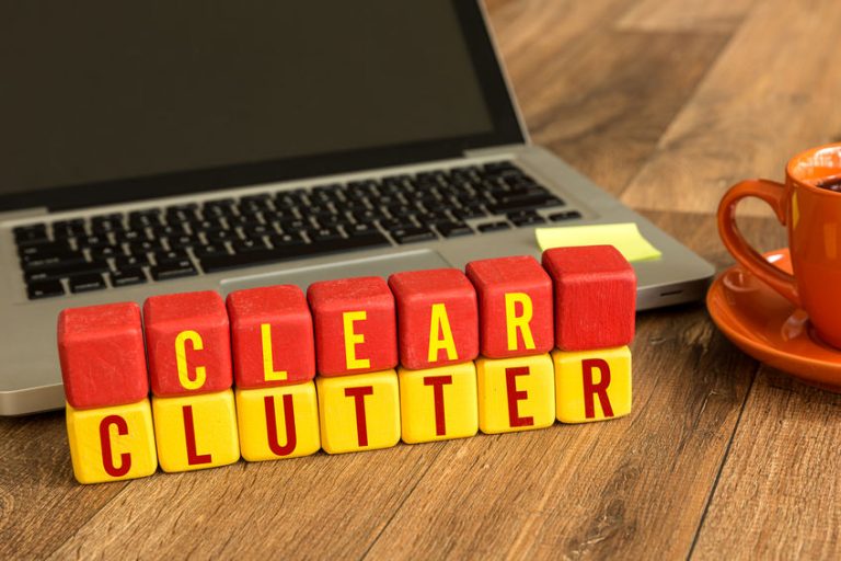 Clear up Clutter in your office.